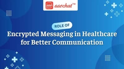 Encrypted healthcare communication improving patient care